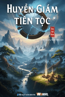 huyen giam tien toc - Top truyện ti&ecirc;n hiệp hay nhất hiện nay (đ&aacute;ng đọc full tr&ecirc;n webnovel)