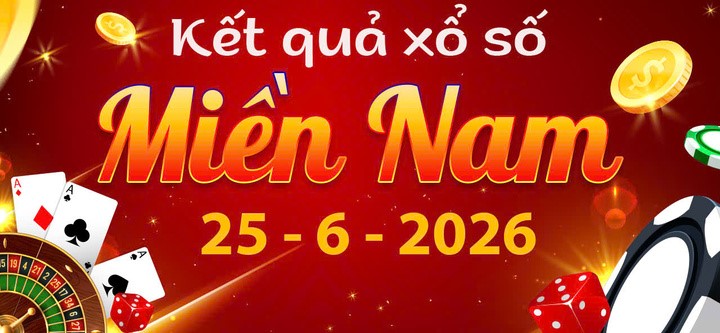 Cập nhật KQXS Miền Nam ngày 25/6 nhanh nhất – Xổ số hôm nay