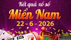 Trực tiếp KQXS Miền Nam ngày 22/6 trực tiếp: Cập nhật kết quả XSMN thứ 2 mới nhất