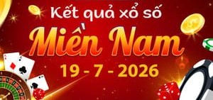 Cập Nhật Trực Tiếp KQXS Miền Nam Ngày 19/7 Nhanh Nhất Hôm Nay
